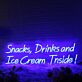 Snacks, Drinks and Ice Cream Inside! LED-Neonschild