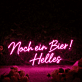 Noch ein Bier! Helles LED-Neonschild für Bar und Kneipe