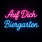 Auf Dich Biergarten LED-Neonschild für Biergarten Bar