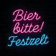 Bier bitte! Festzelt LED-Neonschild für Festzelt oder Bar