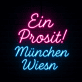 Ein Prosit! München Wiesn LED-Neonschild für Oktoberfest Bar