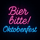 Trend Neon Schild „Bier bitte! Oktoberfest“ LED Wandlicht für Bierfest, Club, Bar und Party Dekoration