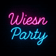Wiesn Party LED-Neonschild für Oktoberfest Bar