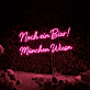 Noch ein Bier! München Wiesn LED-Neonschild für Bar und Festival