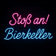 Stoß an! Bierkeller LED-Neonschild für Bar und Kneipe