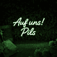 Auf uns! Pils LED-Neonschild für Bar und Club