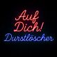 Auf Dich! Durstlöscher LED-Neonschild für Bar und Party