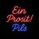 Ein Prosit! Pils LED-Neonschild für Bar und Biergarten