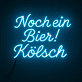 Noch ein Bier! Kölsch LED-Neonschild für Bar und Kneipe