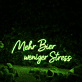 Mehr Bier weniger Stress LED-Neonschild für Bar und Wohnzimmer
