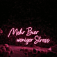 Mehr Bier weniger Stress LED-Neonschild für Bar und Wohnzimmer