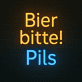 Bier bitte! Pils LED-Neonschild für Bar und Kneipe