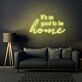 it's so good to be home LED-Neonschild Wohnzimmer Hausdekoration