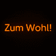 Zum Wohl! LED-Neonschild für Bar und Restaurant