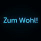 Zum Wohl! LED-Neonschild für Bar und Restaurant