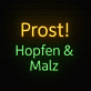 Prost! Hopfen & Malz LED-Neonschild für Bar und Brauerei