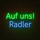 Auf uns! Radler LED-Neonschild für Bar Biergarten