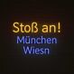 Stoß an! München Wiesn LED-Neonschild für Bar und Festival