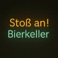 Stoß an! Bierkeller LED-Neonschild für Bar und Kneipe