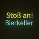 Stoß an! Bierkeller LED-Neonschild für Bar und Kneipe