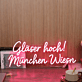 Gläser hoch! München Wiesn LED-Neonschild für Bar und Festival