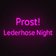 Prost! Lederhose Night LED-Neonschild für Bar Party