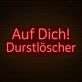 Auf Dich! Durstlöscher LED-Neonschild für Bar Club