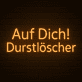Auf Dich! Durstlöscher LED-Neonschild für Bar Club