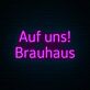 Auf uns! Brauhaus LED-Neonschild für Bar und Restaurant