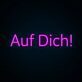 Auf Dich! LED-Neonschild für Bar Party