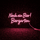 Noch ein Bier! Biergarten LED-Neonschild für Bar und Biergarten