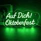 Auf Dich! Oktoberfest LED-Neonschild für Fest und Bar