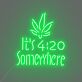 It's 4:20 Somewhere LED-Neonschild für Bar Club