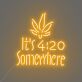 It's 4:20 Somewhere LED-Neonschild für Bar Club