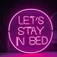 Let's stay in bed Cozy Neon Invitation for Relaxation
