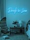 Drunk In Love Neon Celebration of Intoxicating Romance