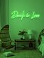 Drunk In Love Neon Celebration of Intoxicating Romance