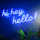 Hi Hey Hello Neon Sign Illuminate Your Greeting with Vibrant Energy