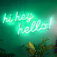 Hi Hey Hello LED-Neonschild in Schreibschrift