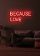 Because love Neon Echoes of Affection