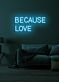 Because love Neon Echoes of Affection