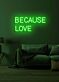 Because love Neon Echoes of Affection