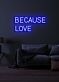 Because love Neon Echoes of Affection