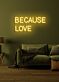 Because love Neon Echoes of Affection