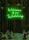 Welcome to our Wedding Neon Gateway to Love