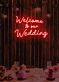 Welcome to our Wedding Neon Gateway to Love