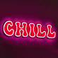 Chill Neon Sign for Relaxing Vibes
