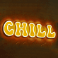 CHILL LED-Neonschild in runder Schrift