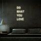 Do What You Love Motivational Neon for Creative Spaces