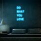 Do What You Love Motivational Neon for Creative Spaces